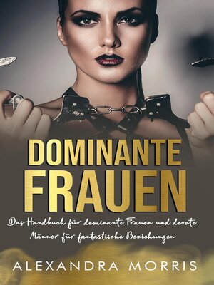 cover image of Dominante Frauen